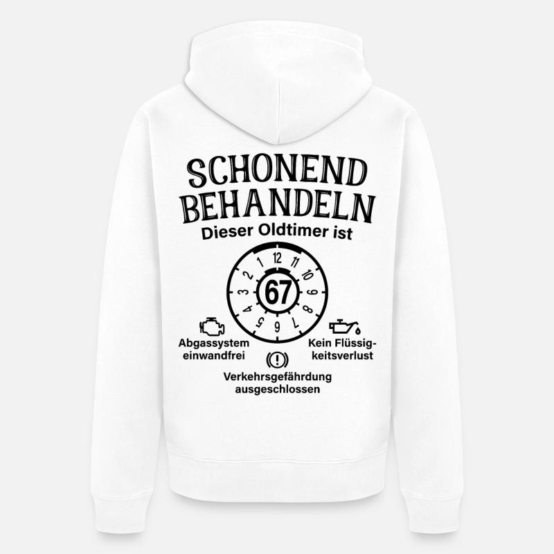 67. Geburtstag Schonend Behandeln Oldtimer Ist 67 - Unisex Premium Bio Zip Hoodie - Weiß