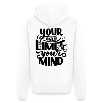 YOUR ONLY LIMIT IS YOUR MIND - Unisex Premium Bio Zip Hoodie - Weiß - Hinten - Thijin (182cm)