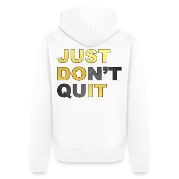 Just don't. Just don't Just doit! # - Unisex Premium Organic Zip Hoodie - white - Back - Thijin (182cm)