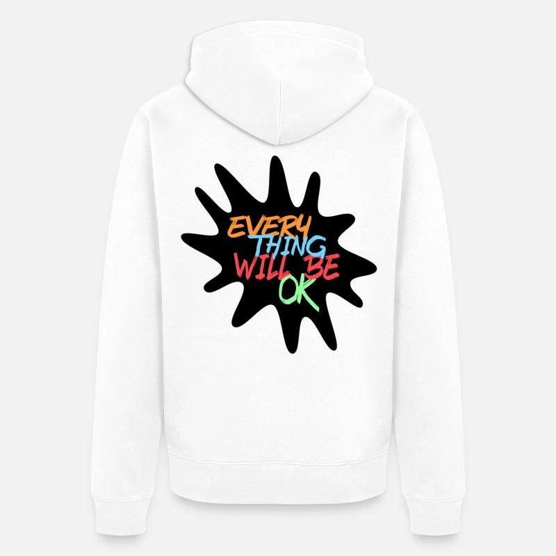 Alles wird gut! Alles wird gut # - Unisex Premium Bio Zip Hoodie - Weiß