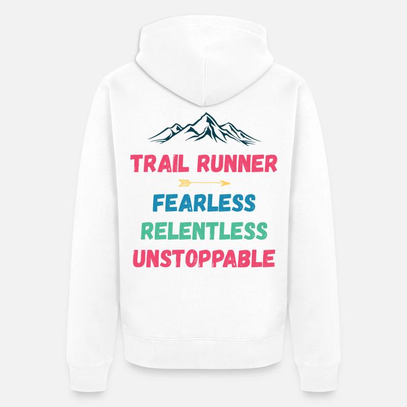 Trail Runner - Intrépide. Implacable. Imparable. - Veste à capuche bio Premium Unisexe - blanc