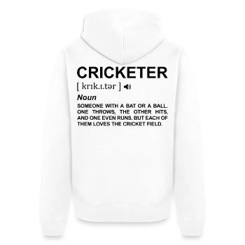 Cricketer Definition - Unisex Premium Organic Zip Hoodie - white - Back - Thijin (182cm)