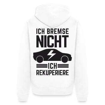 Ich Bremse nicht ich rekuperiere E-Auto Elektro - Unisex Premium Bio Zip Hoodie - Weiß - Hinten - Thijin (182cm)
