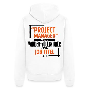 Projektmanager Vorgesetzter Job manager Statement - Unisex Premium Bio Zip Hoodie - Weiß - Hinten - Thijin (182cm)