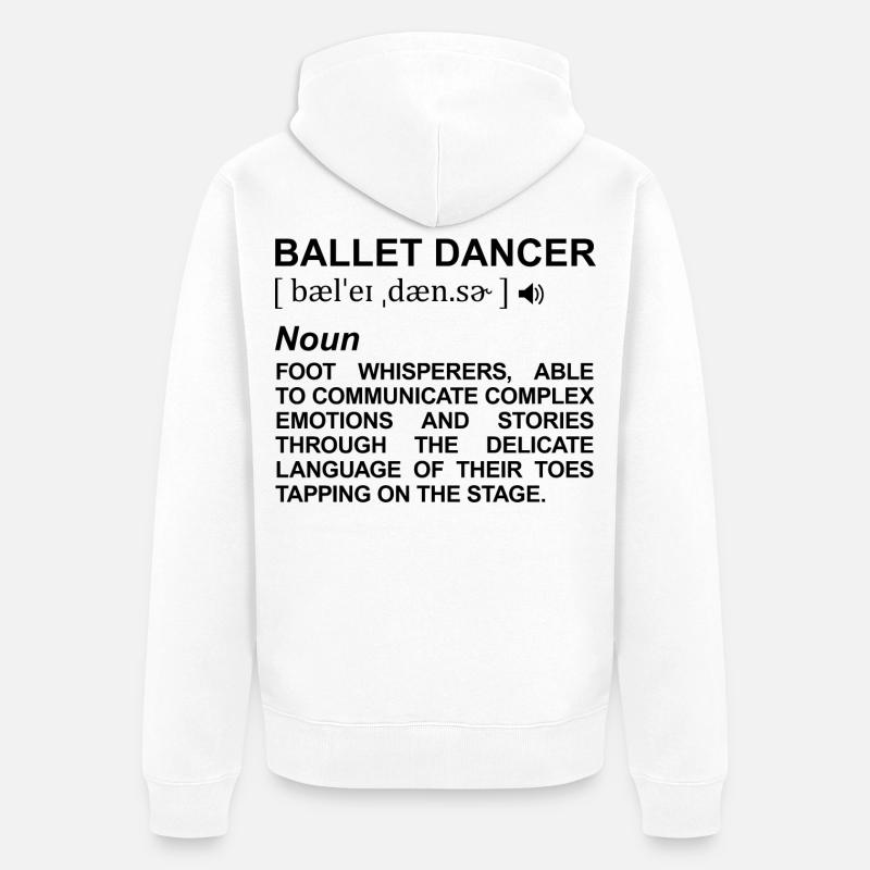 Signification de la danseuse de ballet - Veste à capuche bio Premium Unisexe - blanc