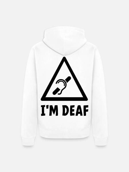 I'm deaf. Deaf, hard of hearing, deafness. - Unisex Premium Organic Zip Hoodie - white