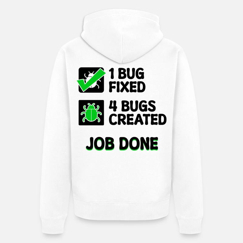Programmierer Developer Bugfixing Bugs Skripting - Unisex Premium Bio Zip Hoodie - Weiß