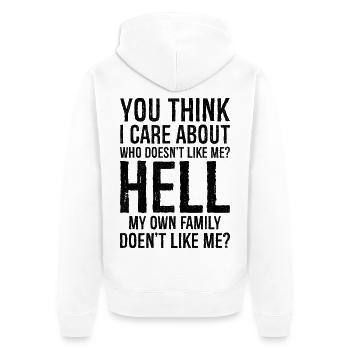 you think I care about who doesn't like me - Unisex Premium Bio Zip Hoodie - Weiß - Hinten - Thijin (182cm)