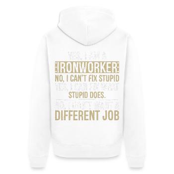 yes I am Ironworker no I can't fix stupid yes - Unisex Premium Bio Zip Hoodie - Weiß - Hinten - Thijin (182cm)