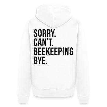 sorry can't beekeeping bye - Unisex Premium Bio Zip Hoodie - Weiß - Hinten - Thijin (182cm)
