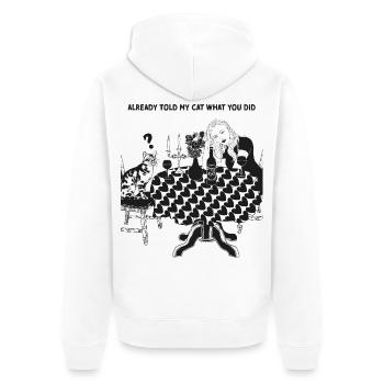 ALREADY TOLD MY CAT WHAT YOU DID - Unisex Premium Organic Zip Hoodie - white - Back - Thijin (182cm)