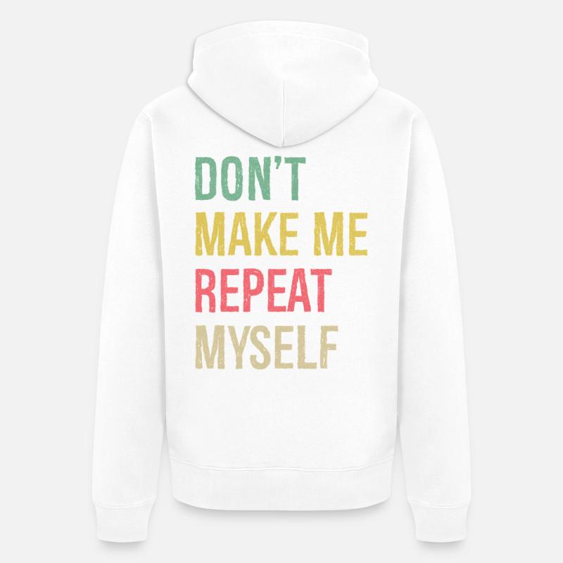 Ne me faites pas répéter l’histoire - Veste à capuche bio Premium Unisexe - blanc