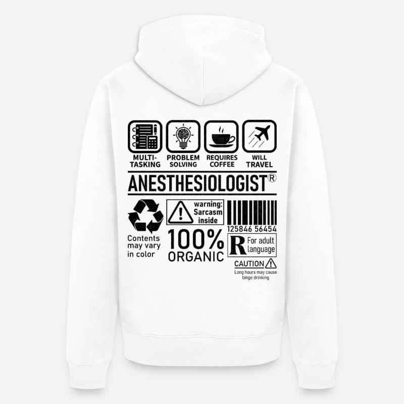 Anesthesiologist multi tasking problem solving - Unisex Premium Bio Zip Hoodie - Weiß
