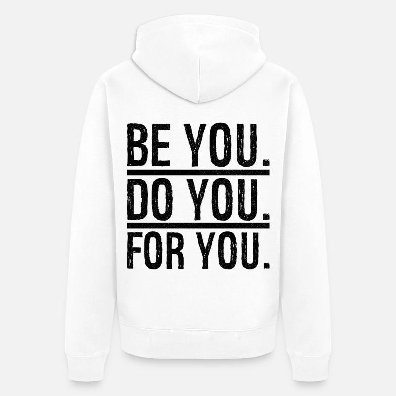 Soyez vous faites vous pour vous - Veste à capuche bio Premium Unisexe - blanc