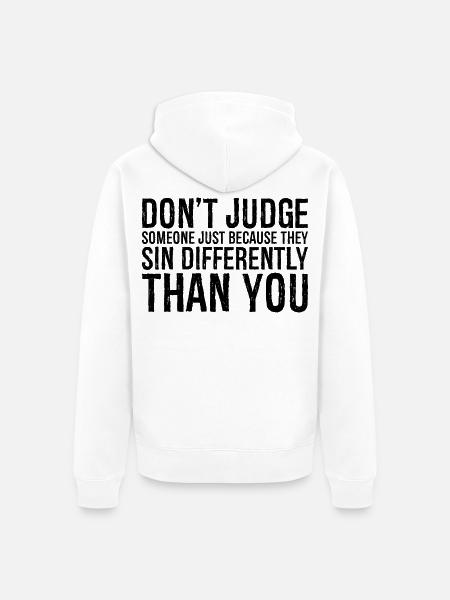 don t judge someone just because they sin - Unisex Premium Organic Zip Hoodie - white