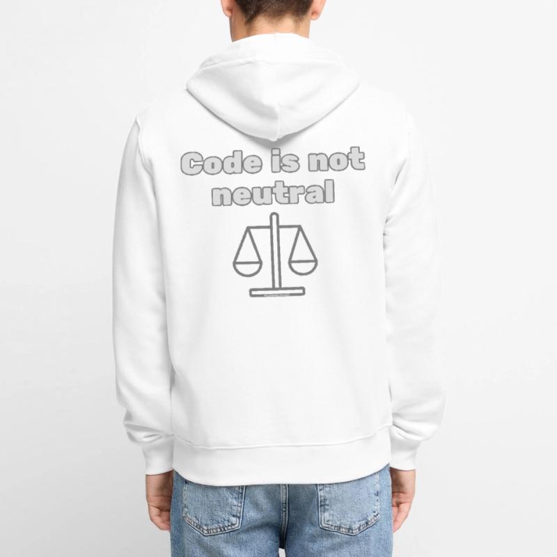 Code Is Not Neutral - Ethical Coder Statement Unisex Premium Bio Zip Hoodie