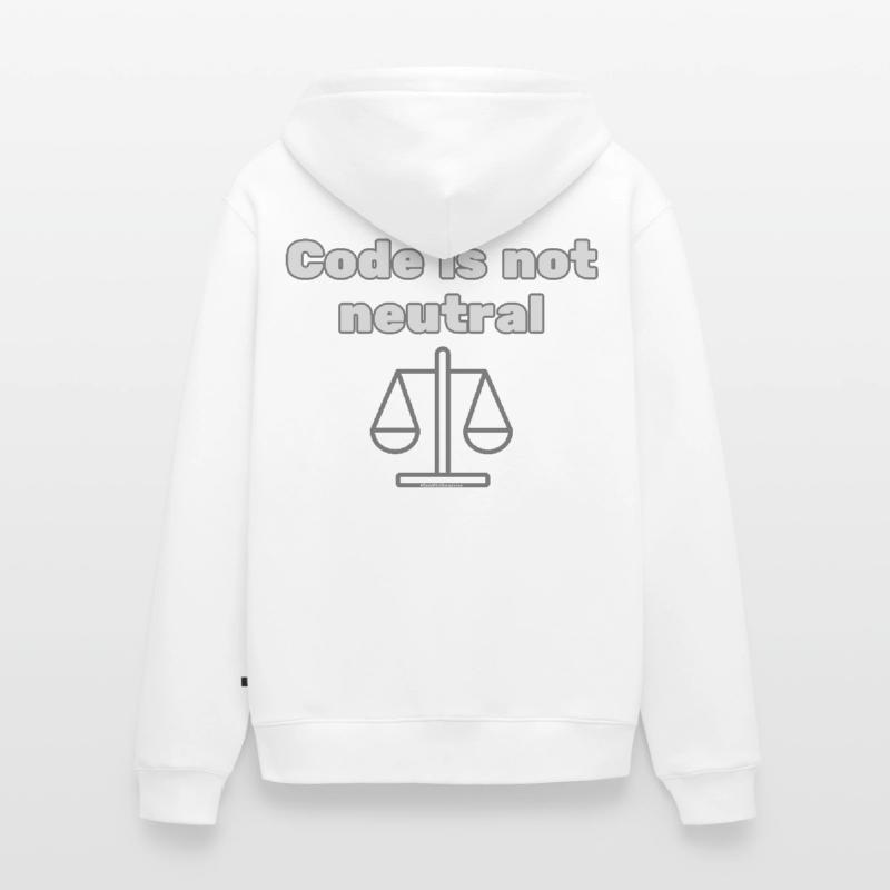 Code Is Not Neutral - Ethical Coder Statement Unisex Premium Bio Zip Hoodie