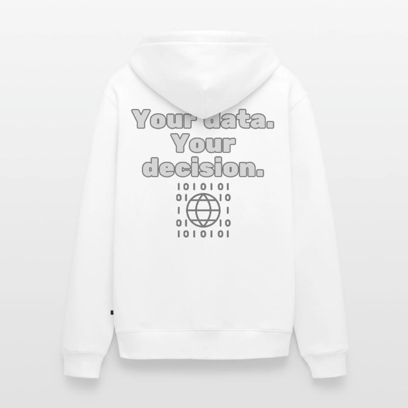 Your Data. Your Decision - Datenschutz Statement Unisex Premium Bio Zip Hoodie