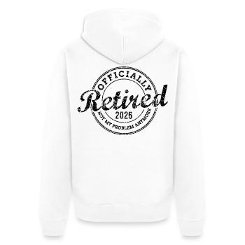 Officially Retired 2026 Not My Problem Anymore - Unisex Premium Organic Zip Hoodie - white - Back - Thijin (182cm)