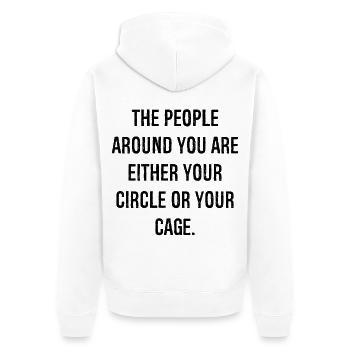 Die Menschen um dich herum sind entweder dein Kreis - Unisex Premium Bio Zip Hoodie - Weiß - Hinten - Thijin (182cm)
