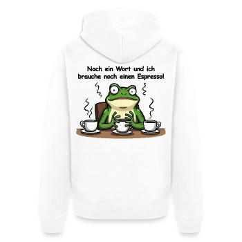 Espresso frog – N’avez pas envie de prendre votre premier café - Veste à capuche bio Premium Unisexe - blanc - Dos - Thijin (182cm)