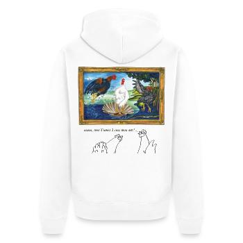 Cluck, that's what I call real art - in English - Unisex Premium Organic Zip Hoodie - white - Back - Thijin (182cm)