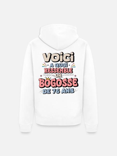 76th Birthday Humor Design - Unisex Premium Organic Zip Hoodie - white