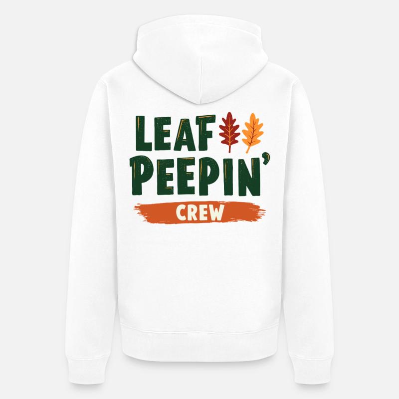 Citation de Leaf Peeping Crew - Veste à capuche bio Premium Unisexe - blanc