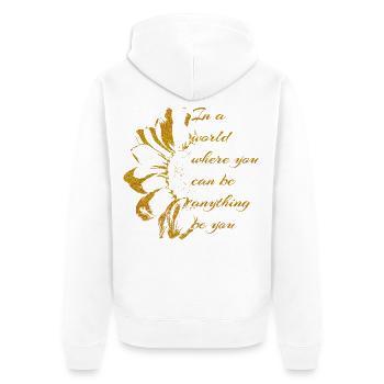 Goldene Botschaft-SEI DU mit Sonnenblume - Unisex Premium Bio Zip Hoodie - Weiß - Hinten - Thijin (182cm)