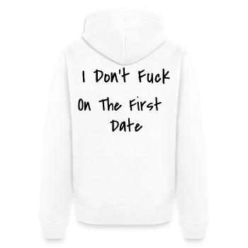 I Don't Fuck On The First Date - Unisex Premium Organic Zip Hoodie - white - Back - Thijin (182cm)