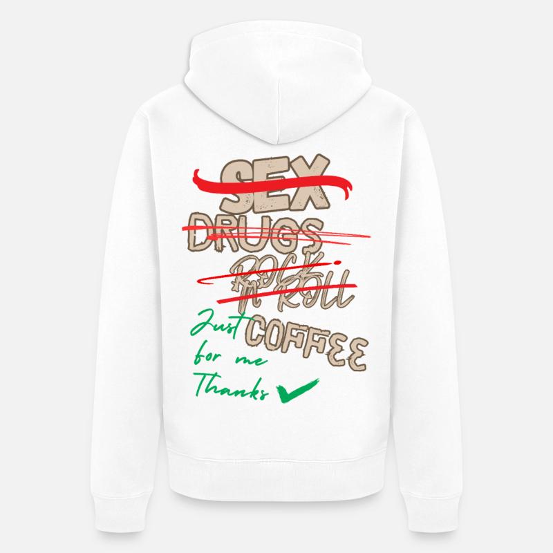 Juste du café pour moi - Veste à capuche bio Premium Unisexe - blanc