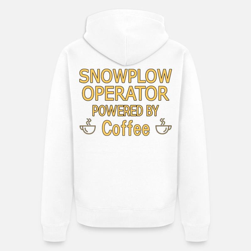 Snowplow Operator Powered Coffee Schneepflugfahrer - Unisex Premium Bio Zip Hoodie - Weiß