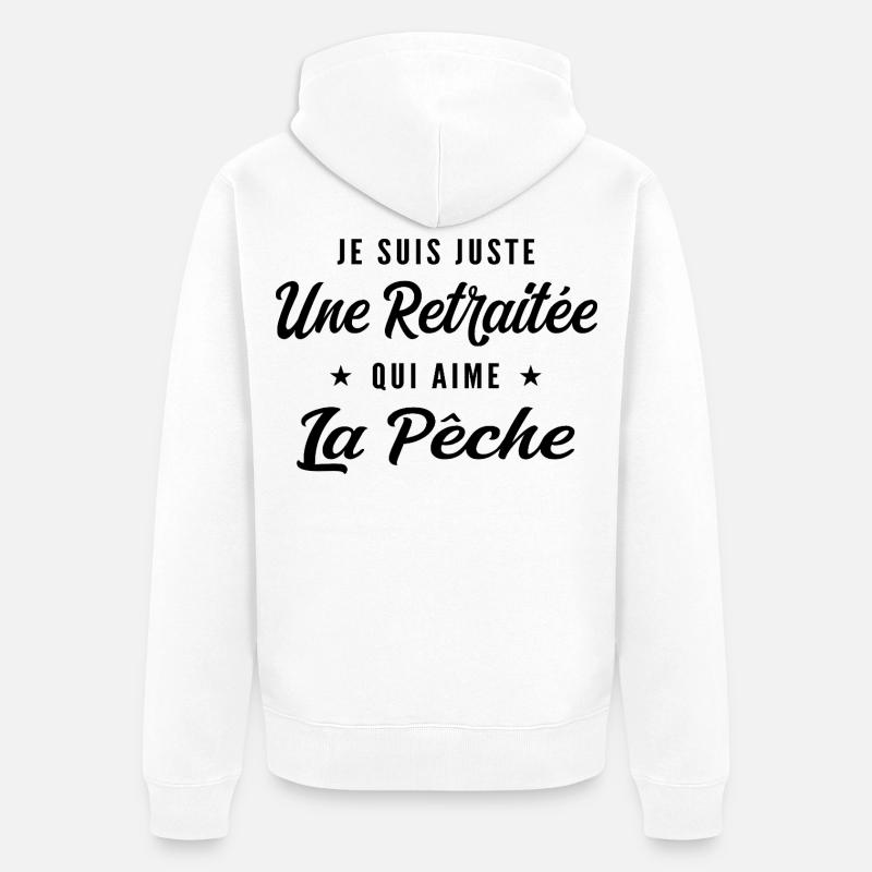 Retraitée Pêcheuse Humour Cadeau Retraite - Veste à capuche bio Premium Unisexe - blanc