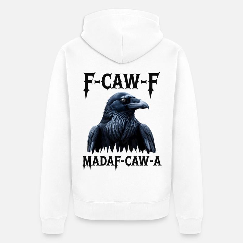 F-Caw Mada-Caw-A Raben-Design - Unisex Premium Bio Zip Hoodie - Weiß