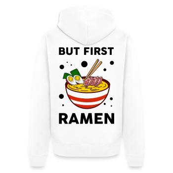 But First Ramen Cute Ramen Lover Foodie - Unisex Premium Organic Zip Hoodie - white - Back - Thijin (182cm)