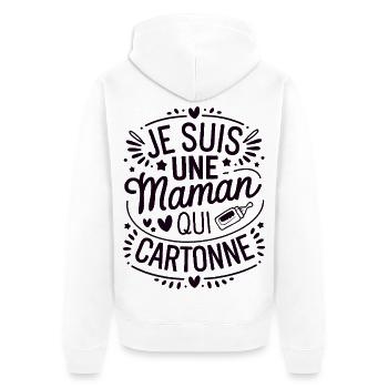 Je suis une Maman qui Cartonne - Veste à capuche bio Premium Unisexe - blanc - Dos - Thijin (182cm)