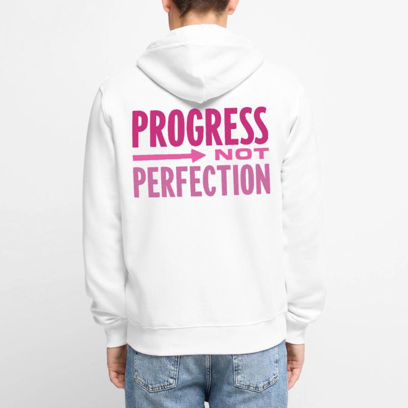 Le progrès, pas la perfection Le progrès compte Veste à capuche bio Premium Unisexe