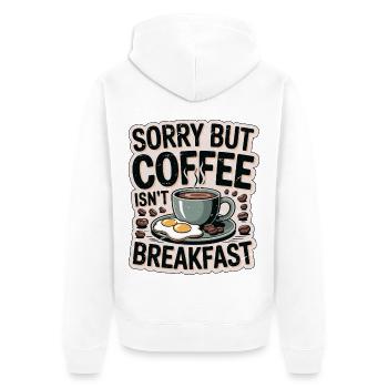Nutritionist Sorry But Coffee Isn't Health Coach - Unisex Premium Bio Zip Hoodie - Weiß - Hinten - Thijin (182cm)