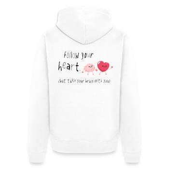 Follow Your Heart, Take Your Brain with you Spruch - Unisex Premium Organic Zip Hoodie - white - Back - Thijin (182cm)