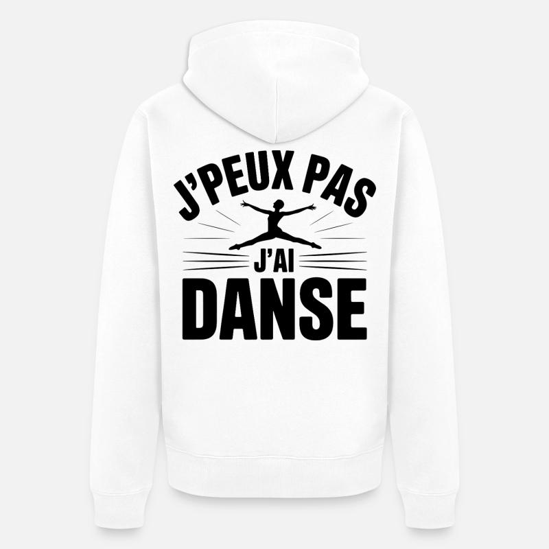 J'Peux Pas J'Ai Danse - Veste à capuche bio Premium Unisexe - blanc
