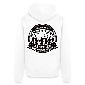 Team Braut Bachelor Party – We give it our all! - Unisex Premium Organic Zip Hoodie - white - Back - Thijin (182cm)