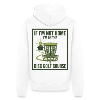 Si je ne suis pas à la maison, je suis sur le parcours de disc golf - Veste à capuche bio Premium Unisexe - blanc - Dos - Thijin (182cm)