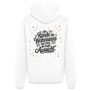 Am Rande des Wahnsinns hat man die beste Aussicht - Unisex Premium Bio Zip Hoodie - Weiß - Hinten - Thijin (182cm)