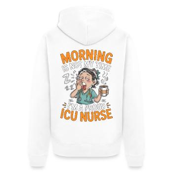 ICU Nurse Morning Is Not My Time Rapid Response - Unisex Premium Organic Zip Hoodie - white - Back - Thijin (182cm)
