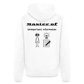 Maître de l’information sans importance - Veste à capuche bio Premium Unisexe - blanc - Dos - Thijin (182cm)