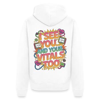 ICU Nurse I See You And Your Vitals Rapid Response - Unisex Premium Organic Zip Hoodie - white - Back - Thijin (182cm)
