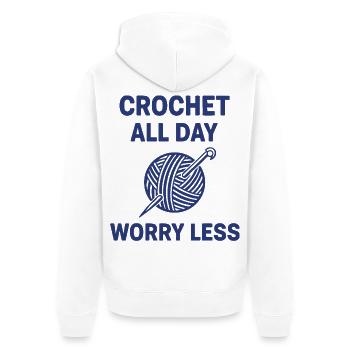 Garnliebhaber, die den ganzen Tag häkeln, sorgen sich weniger lustig - Unisex Premium Bio Zip Hoodie - Weiß - Hinten - Thijin (182cm)