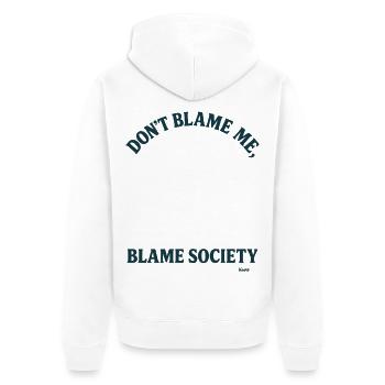 Gib nicht mir die Schuld, aber der Gesellschaft  - Unisex Premium Bio Zip Hoodie - Weiß - Hinten - Thijin (182cm)