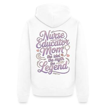 Nurse Educator Mom The Idol The Myth Nurse Aide - Unisex Premium Organic Zip Hoodie - white - Back - Thijin (182cm)