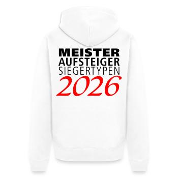 Meister, Aufsteiger, Siegertypen 2026  - Unisex Premium Bio Zip Hoodie - Weiß - Hinten - Thijin (182cm)